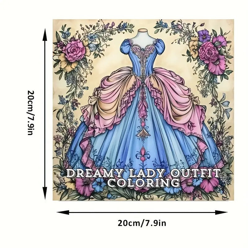 28-Page Adult Coloring Book featuring Dreamy Lady Outfit Designs.